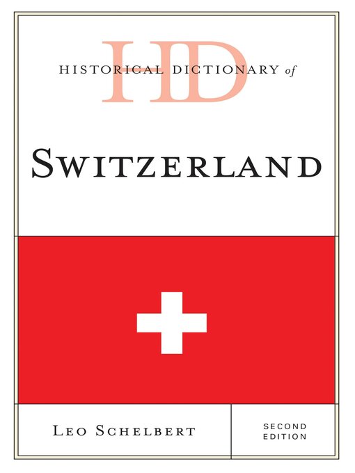 Title details for Historical Dictionary of Switzerland by Leo Schelbert - Wait list